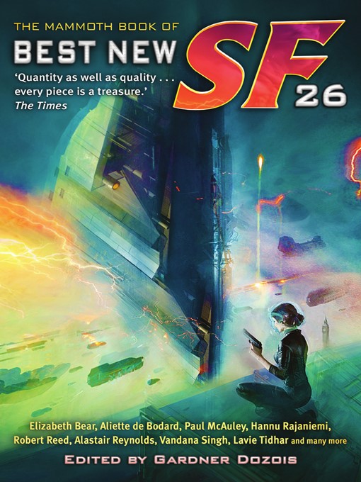 Title details for The Mammoth Book of Best New SF 26 by Gardner Dozois - Available